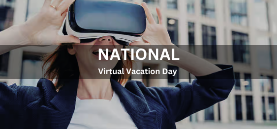 National Virtual Vacation Day [राष्ट्रीय आभासी अवकाश दिवस]